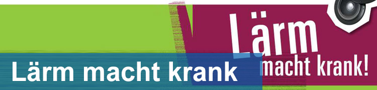 Lärm macht krank! (UBZ) Lärm macht krank! (UBZ)
